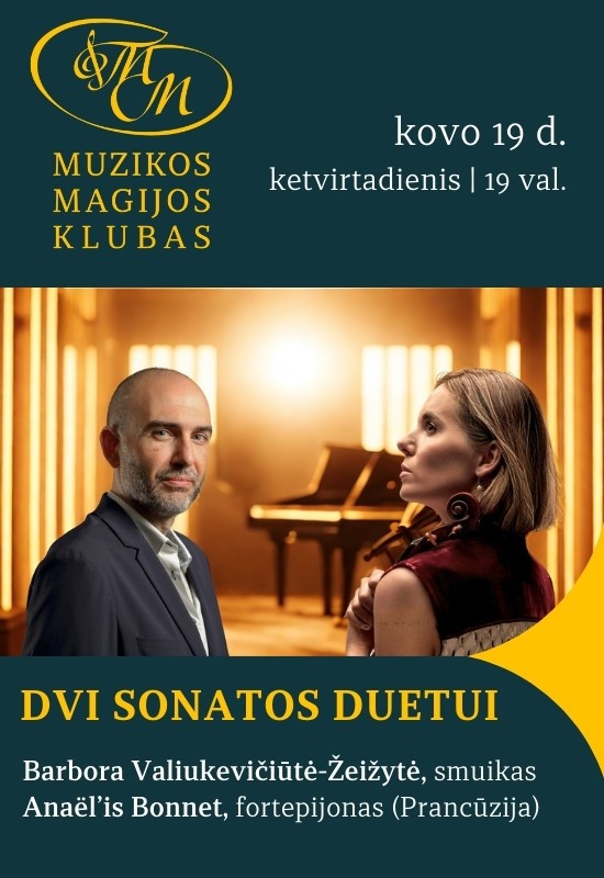 Pirkti bilietus Dvi sonatos duetui | Barbora Valiukevičiūtė-Žeižytė ir Anaëlis Bonnet Vilnius, Muzikos magijos klubas Kovas 19