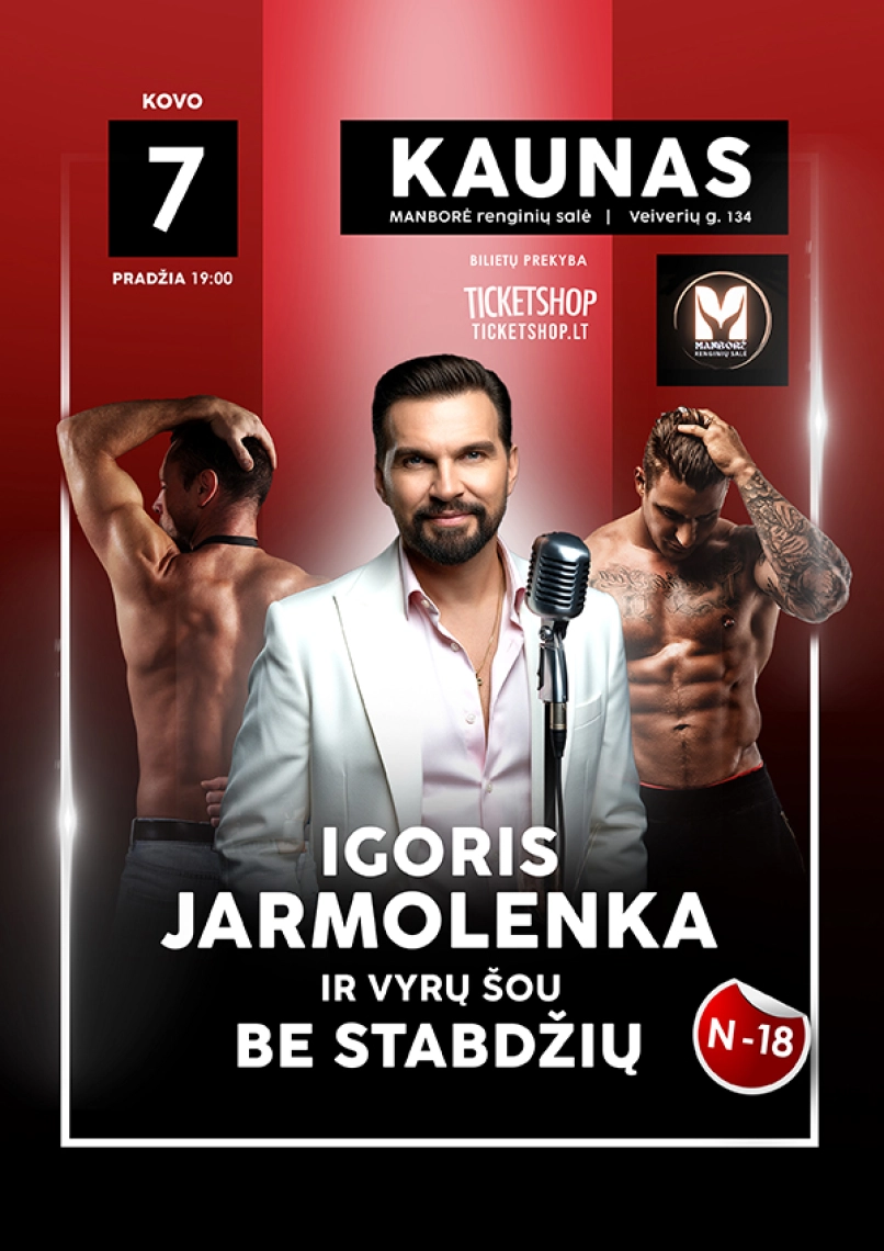 Pirkti bilietus Igoris Jarmolenka „Meilės dainos ir vyrų šou be stabdžių“ KAUNAS Kaunas, Manborė. Renginių salė Kovas 07