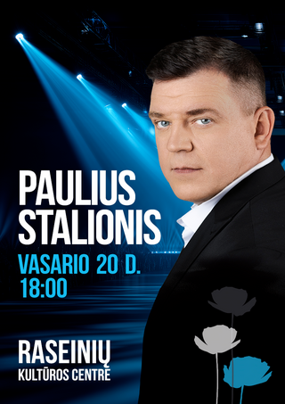 Pirkti bilietus Paulius Stalionis Raseiniai, Raseinių kultūros centras Vasaris 20