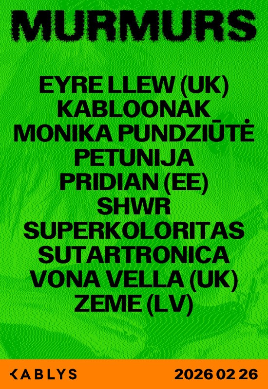 Pirkti bilietus MURMURS - tarptautinis muzikos festivalis Vilnius, Kablys + Kultūra Vasaris 26