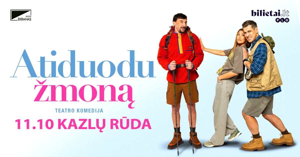 Pirkt biļetes (Kazlų Rūda) PREMJERA 