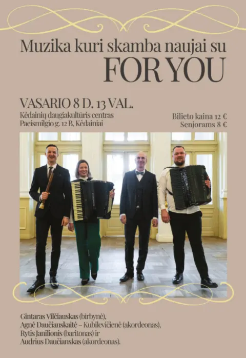 Купить билеты Muzika kuri skamba naujai su FOR YOU Kėdainiai, Kėdainių krašto muziejaus daugiakultūris centras Февраль 08