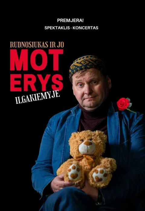 Pirkti bilietus Premjera! Rudnosiukas ir jo moterys Kauno raj., Ilgakiemio laisvalaikio salė Kovas 28