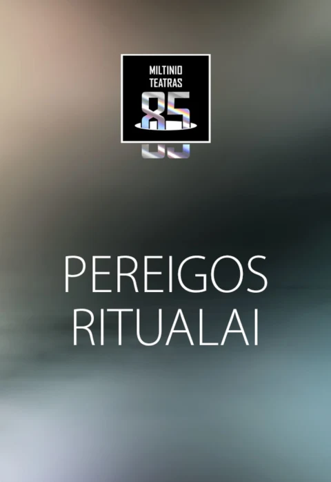 Buy tickets JMDT PREMJERA | PEREIGOS RITUALAI rež. Paulius Pinigis Panevėžys, Juozo Miltinio dramos teatras March 29