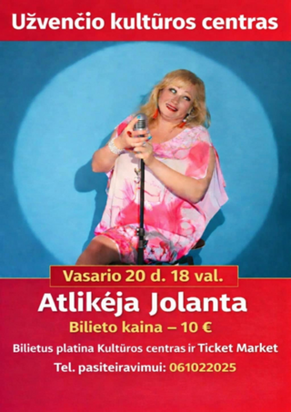 Pirkti bilietus Atlikėja Jolanta Užventis, Užvenčio kultūros centras Vasaris 20
