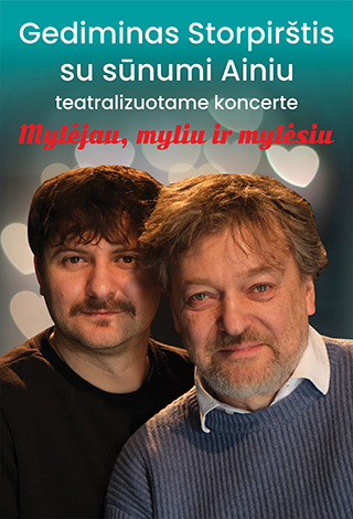 Pirkti bilietus Teatralizuotas koncertas | Gediminas Storpirštis su sūnumi Ainiu 