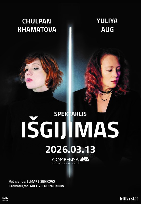 Pirkt biļetes SPEKTAKLIS IŠGIJIMAS Vilnius, COMPENSA koncertų salė Marts 13