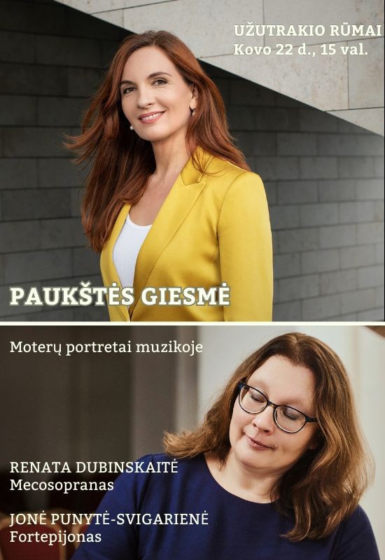 Buy tickets PAUKŠTĖS GIESMĖ | Moterų portretai muzikoje Trakai, Užutrakio dvaro sodybos rūmai March 22