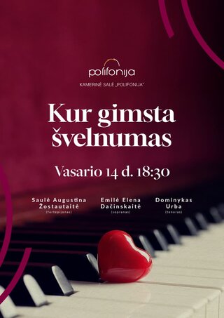 Pirkti bilietus Kur gimsta švelnumas Šiauliai, Polifonijos koncertų salė Vasaris 14
