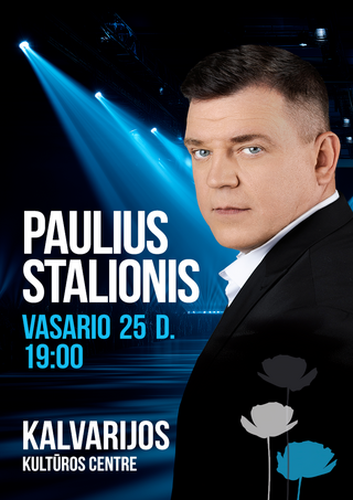 Pirkti bilietus Paulius Stalionis Kalvarija, Kalvarijos kultūros centras Vasaris 25