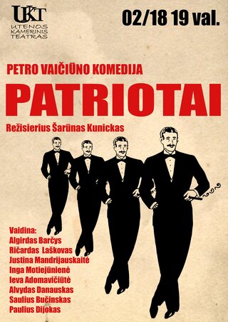 Pirkti bilietus Utenos Kamerinio teatro spektaklis Petras Vaičiūnas “PATRIOTAI” Utena, Utenos Kamerinis teatras Vasaris 18