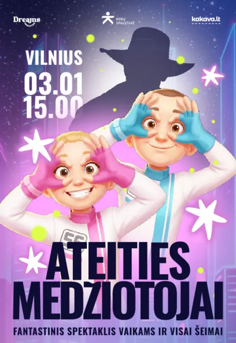 Купить билеты Fantastinis spektaklis vaikams ATEITIES MEDŽIOTOJAI rež. G. Zapalskis Vilnius, MENŲ SPAUSTUVĖ Март 01