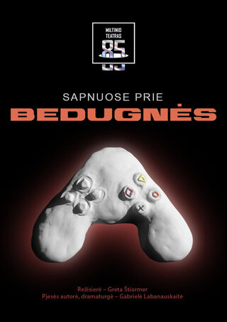 Pirkti bilietus JMDT | SAPNUOSE PRIE BEDUGNĖS rež. Greta Štiormer Rokiškis, Rokiškio kultūros centras Kovas 12