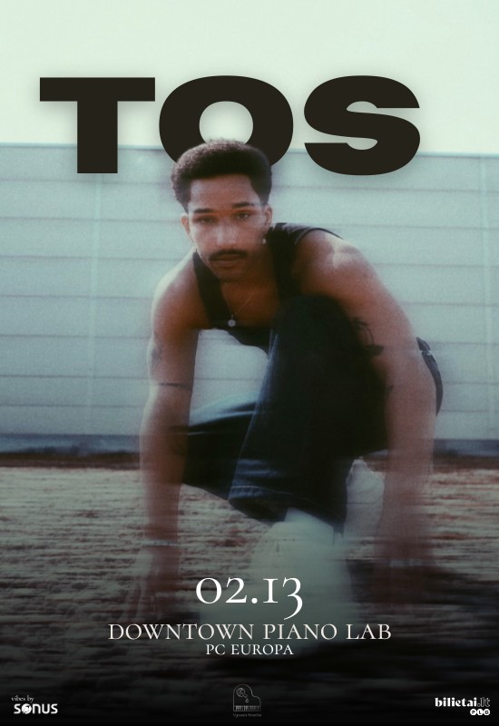 Pirkt biļetes TOS | RnB ir Soul | Nyderlandai Vilnius, Downtown Piano Lab, PC Europa Februāris 13