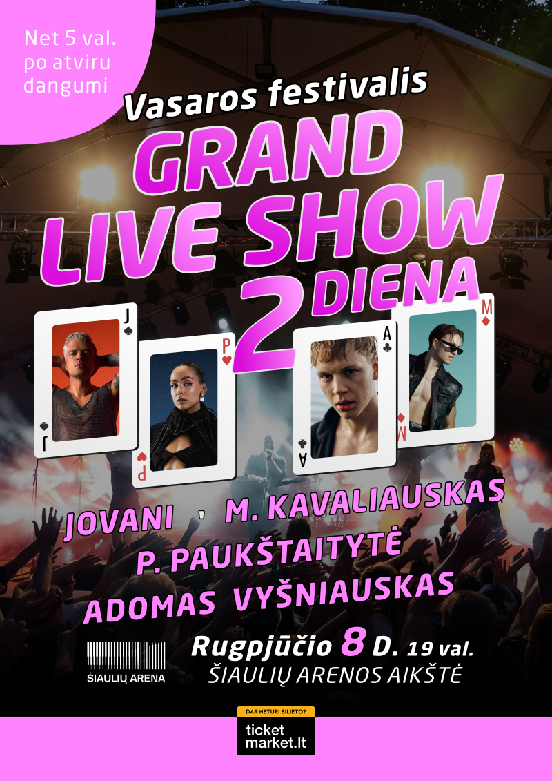 Pirkti bilietus Vasaros festivalis “Grand Live Show’26” / 2 diena Šiauliai, Šiaulių arenos aikštelė Rugpjūtis 08