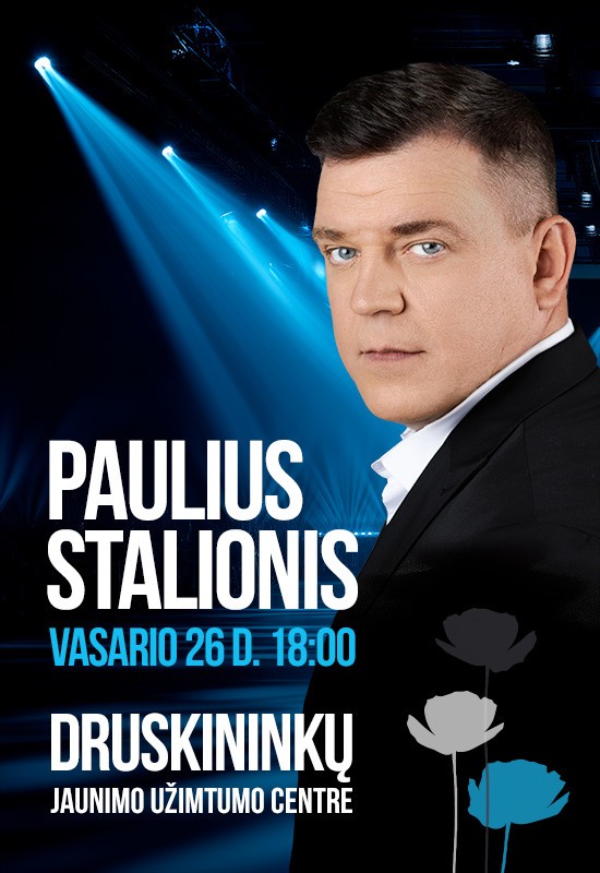 Pirkti bilietus Paulius Stalionis pristato geriausių dainų koncertinę programą! Druskininkai, Druskininkų jaunimo užimtumo centras Vasaris 26