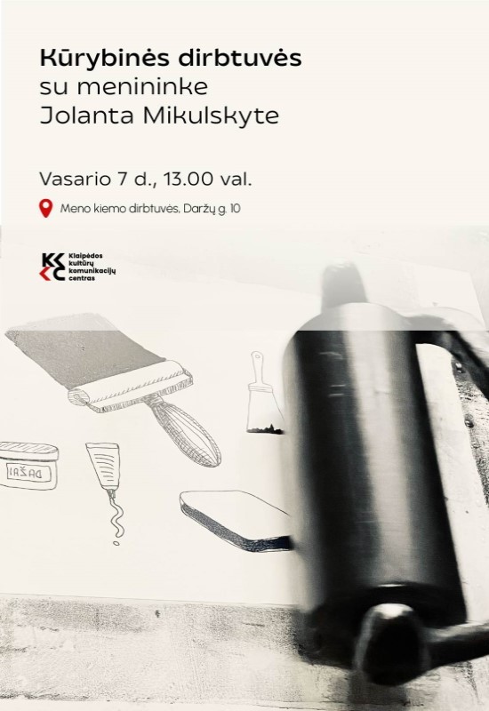 Pirkti bilietus Kūrybinės dirbtuvės su menininke Jolanta Mikulskyte Klaipėda, KKKC Meno kiemo dirbtuvės Vasaris 07