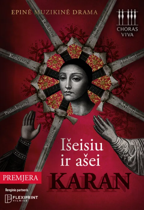 Pirkti bilietus EPINĖ MUZIKINĖ DRAMA „IŠEISIU IR AŠEI KARAN“ Vilnius, Šv. Kotrynos bažnyčia Kovas 22