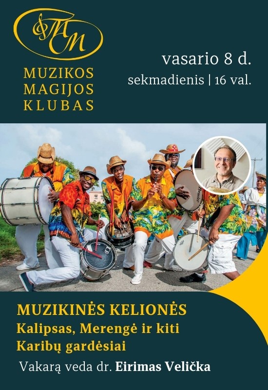 Pirkti bilietus MUZIKINĖS KELIONĖS PO PASAULĮ SU EIRIMU VELIČKA | Kalipsas, Merengė ir kiti Karibų gardėsiai Vilnius, Muzikos magijos klubas Vasaris 08