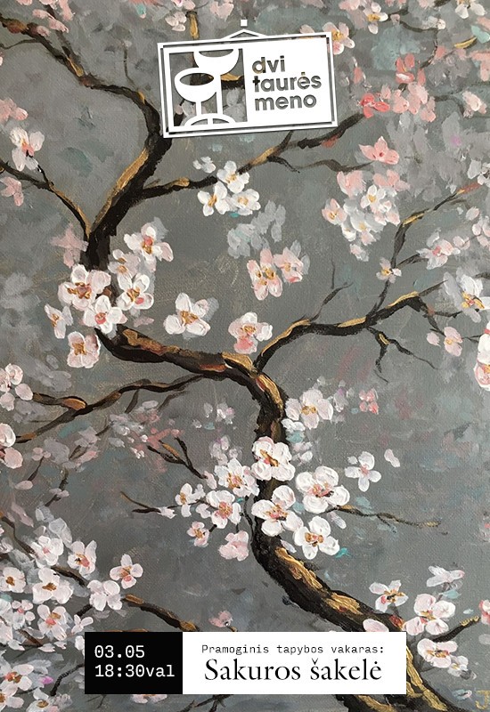 Pirkti bilietus Tapybos vakaras: Sakuros šakelė Vilnius, Dvi taurės meno tapybos studija - dvaras Kovas 05