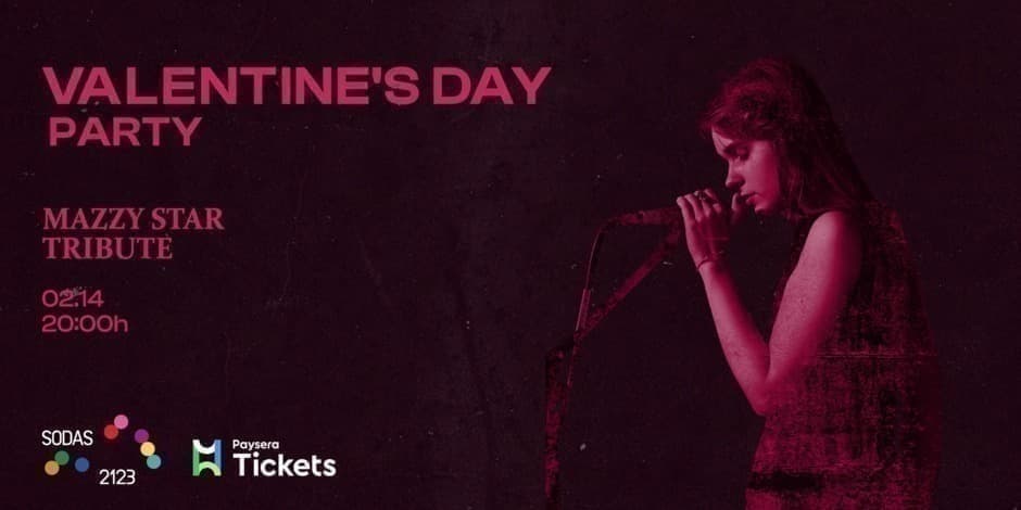 Pirkt biļetes 02.14 MAZZY STAR TRIBUTE I SODAS 2123 Vilnius Vilnius, Kultūros kompleksas SODAS2123 Februāris 14