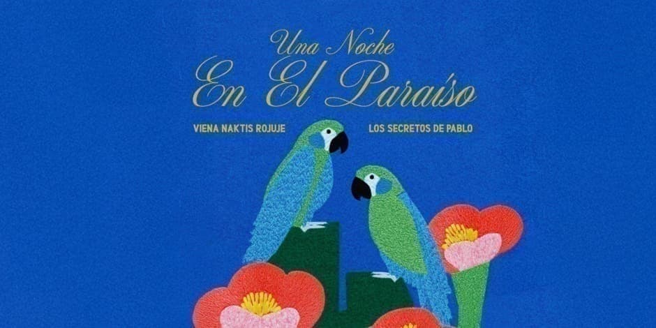 Buy tickets LOS SECRETOS DE PABLO 03.20 | UNA NOCHE EN EL PARAÍSO | VIENA NAKTIS ROJUJE | TAMSTA Vilnius, TAMSTA muzikos klubas March 20