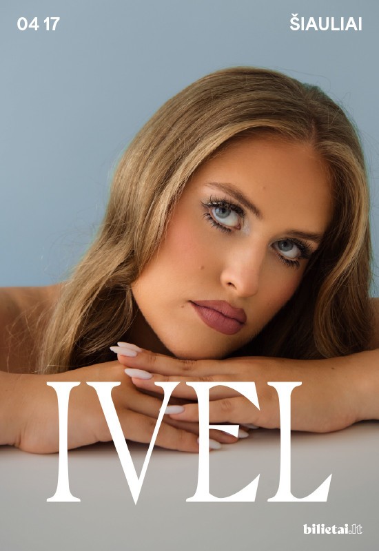 Pirkti bilietus IVEL | Šiauliai Šiauliai, Šiaulių kultūros centras Balandis 17