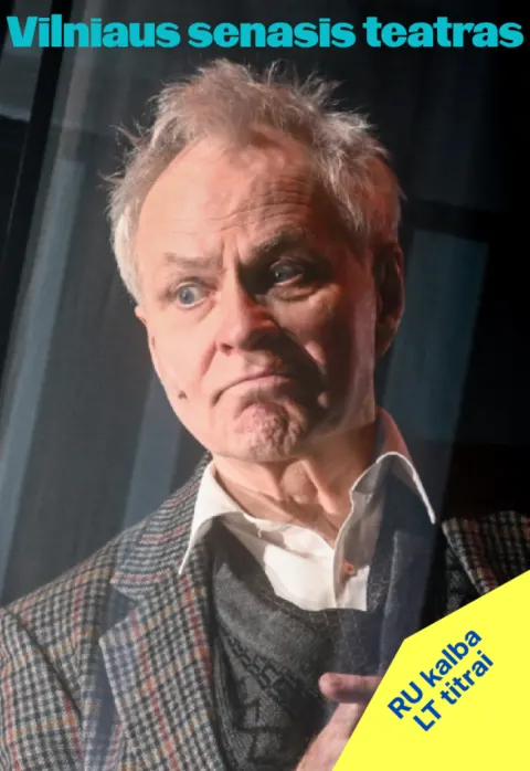 Buy tickets Florian Zeller „TĖTIS“ (Rež. Jonas Vaitkus) Vilnius, Vilniaus Senasis Teatras March 29