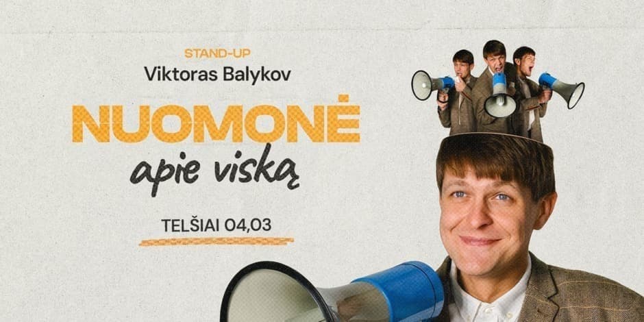 Pirkti bilietus Viktoras Balykov: Nuomonė Apie Viską! Stand-up II TELŠIAI Telšiai, Telšių kultūros centras Balandis 03