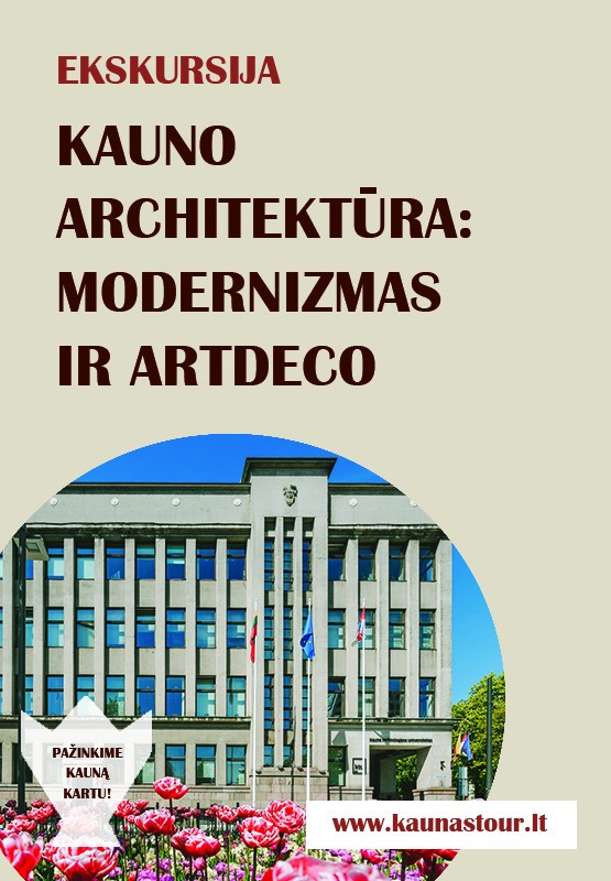 Pirkti bilietus EKSKURSIJA KAUNO TARPUKARIO MODERNIZMAS IR ART DECO Kaunas, Kauno Naujamiestis UNESCO paveldo teritorija Vasaris 16