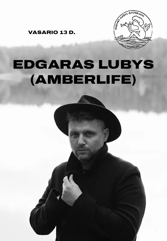 Pirkti bilietus Edgaras Lubys (Amberlife) Palanga, Muzikos klubas Vandenis Vasaris 13