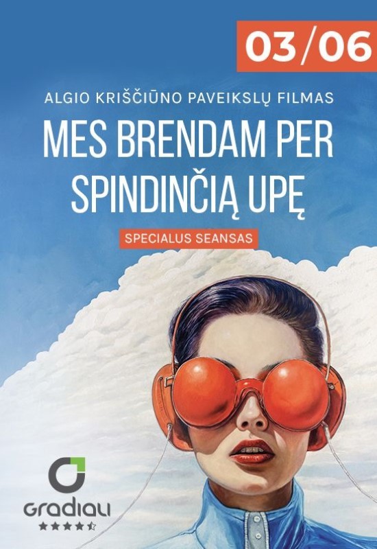 Pirkt biļetes MES BRENDAM PER SPINDINČIĄ UPĘ - A. Kriščiūno paveikslų filmas Palanga, Sanatorija Gradiali Marts 06