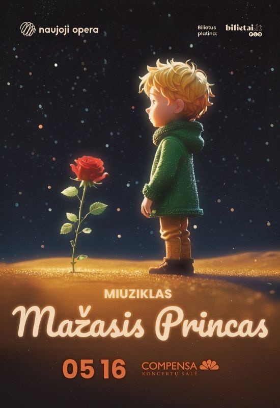 Pirkt biļetes (Vilnius) Miuziklas MAŽASIS PRINCAS Vilnius, COMPENSA koncertų salė Maijs 16