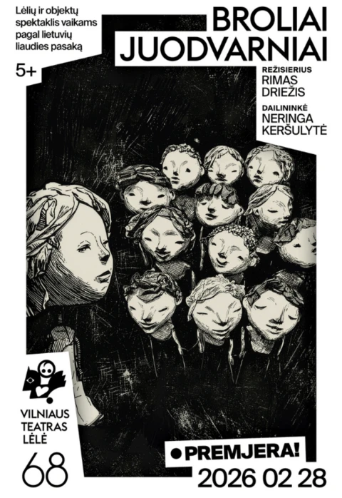 Pirkti bilietus Premjera! BROLIAI JUODVARNIAI || Lėlių ir objektų spektaklis vaikams Vilnius, Vilniaus teatras „Lėlė“ Kovas 01