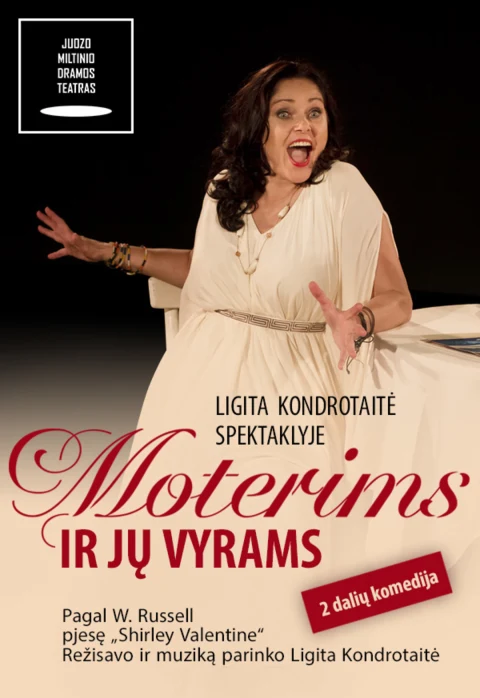 Buy tickets JMDT  | MOTERIMS IR JŲ VYRAMS rež. Ligita Kondrotaitė Panevėžys, Juozo Miltinio dramos teatras April 09