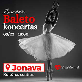 Pirkti bilietus BALETO GALA KONCERTAS Jonava, Jonavos kultūros centras Kovas 22