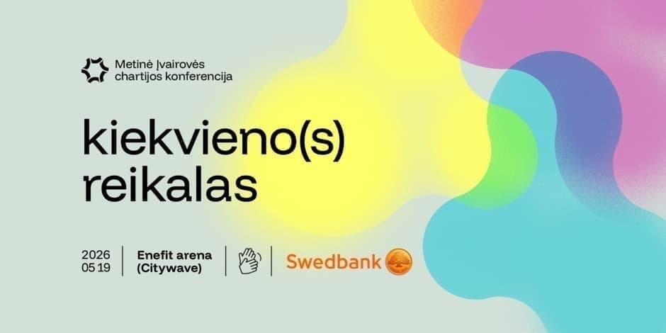 Pirkti bilietus Metinė Įvairovės chartijos konferencija „Kiekvieno(s) reikalas“ Vilnius, Enefit arena powered by citywave Gegužė 19