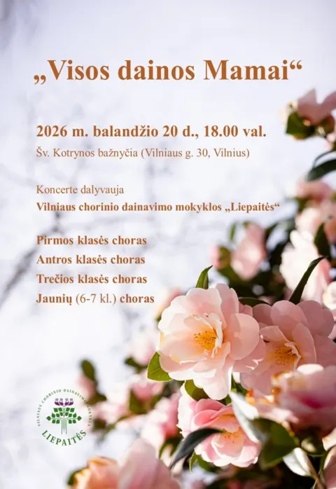 Pirkti bilietus „Visos dainos Mamai“ Vilnius, Šv. Kotrynos bažnyčia Balandis 20