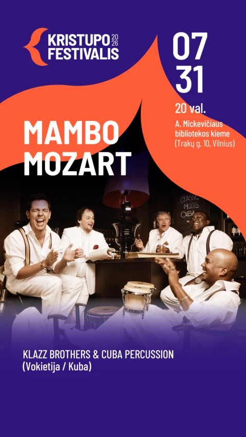 Pirkti bilietus KRISTUPO FESTIVALIS | KLAZZ BROTHERS & CUBA PERCUSSION: MAMBO MOZART Vilnius, A. Mickevičiaus bibliotekos kiemas Liepa 31