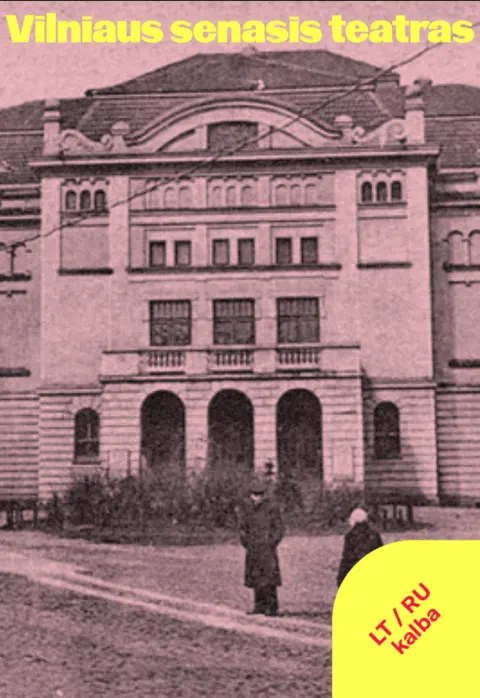 Buy tickets Ekskursija po teatrą „Vilniaus senasis teatras: per praeitį į dabartį“ Vilnius, Vilniaus Senasis Teatras May 12