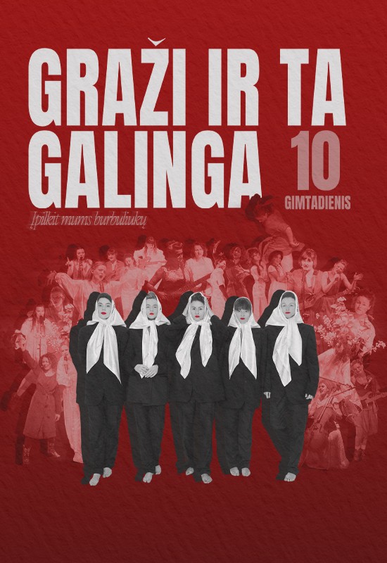 Pirkti bilietus GRAŽI IR TA GALINGA 10-METIS KLAIPĖDOJE Klaipėda, Herkus Kantas Gegužė 22