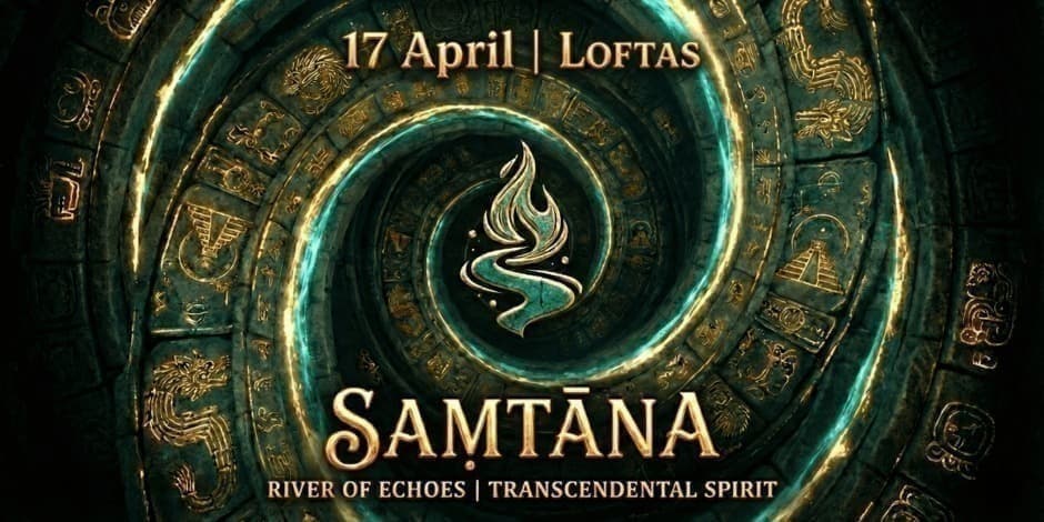 Pirkti bilietus SAMTANA | River Of Echoes x Transcendental Spirit Vilnius, Loftas Balandis 17