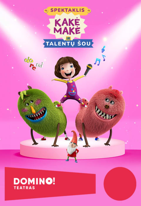 Pirkti bilietus DOMINO teatras | KAKĖ MAKĖ IR TALENTŲ ŠOU Vilnius, DOMINO teatras Gegužė 17