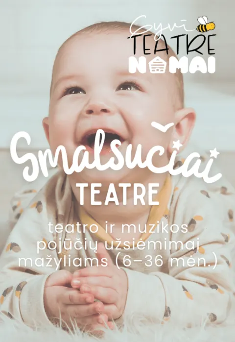 Pirkti bilietus Smalsučiai teatre | Teatro ir muzikos pojūčių užsiėmimai mažyliams (6–36 mėn.) | GyviTeatre Vilnius, GyviTeatre NAMAI Vasaris 26