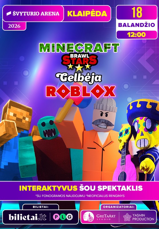 Pirkti bilietus Minecraft&Brawl Stars gelbėja Roblox Klaipėda, Klaipėdos Švyturio arena Balandis 18
