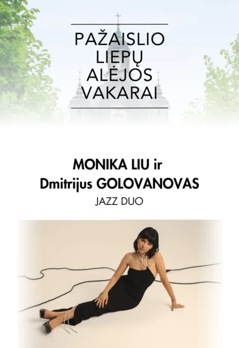 Pirkti bilietus Pažaislio liepų alėjos vakarai | Monika Liu ir Dmitrijus Golovanovas Kaunas, Pažaislio vienuolynas Birželis 04