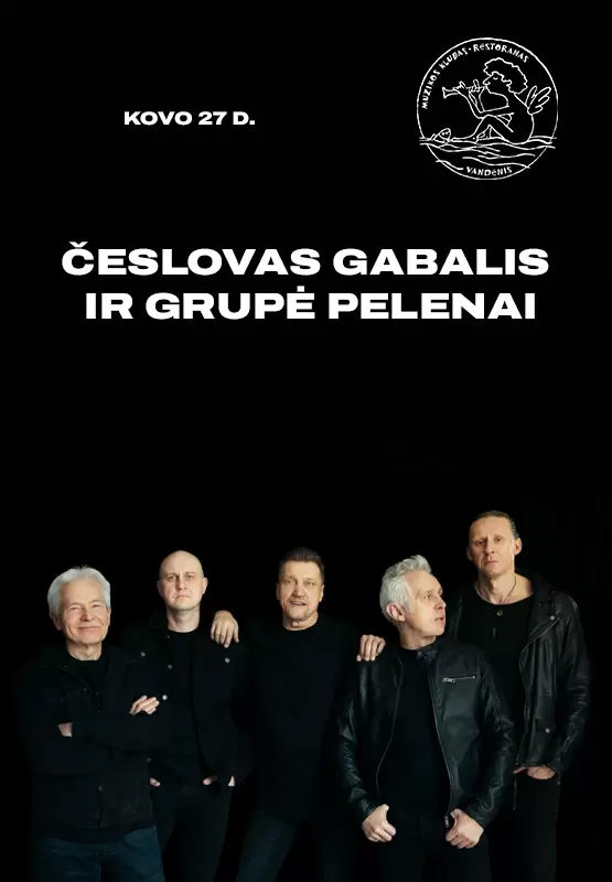 Купить билеты Česlovas Gabalis ir grupė Pelenai Palanga, Muzikos klubas Vandenis Март 27