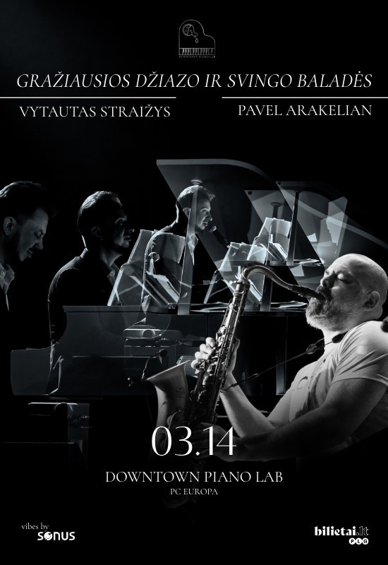 Buy tickets Gražiausios džiazo ir svingo baladės | Vytautas Straižys,  Pavel Arakelian Vilnius, Downtown Piano Lab, PC Europa March 14