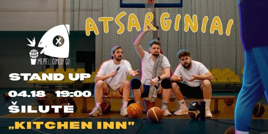 Pirkti bilietus ATSARGINIAI | Memel Comedy Co | Stand Up Turas | Šilutė - 04.18 Šilutė, Kitchen Inn Balandis 18