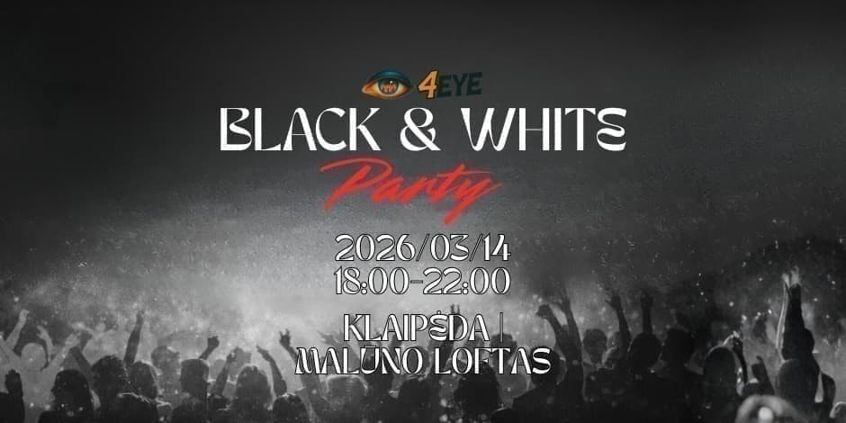 Pirkti bilietus BLACK & WHITE PARTY | Moksleivių vakarėlis | Klaipėda Klaipėda, Malūno Loftas Kovas 14